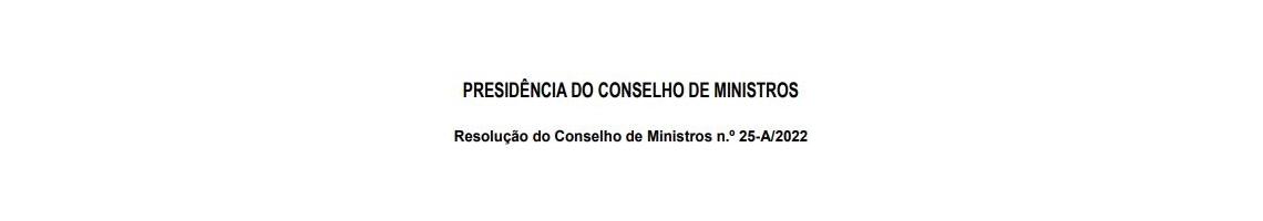 Resolução do Conselho de Ministros n.º 25-A/2022
