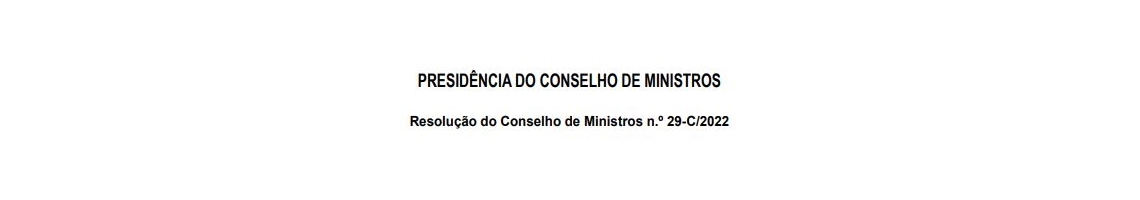 Resolução do Conselho de Ministros n.º 29-C/2022 