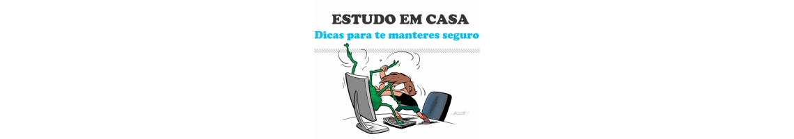 Estudo em Casa: Dicas para te manteres seguro