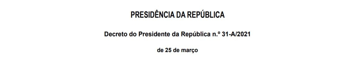 Decreto do Presidente da República n.º 31-A/2021