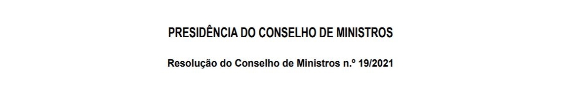 Resolução do Conselho de Ministros n.º 19/2021