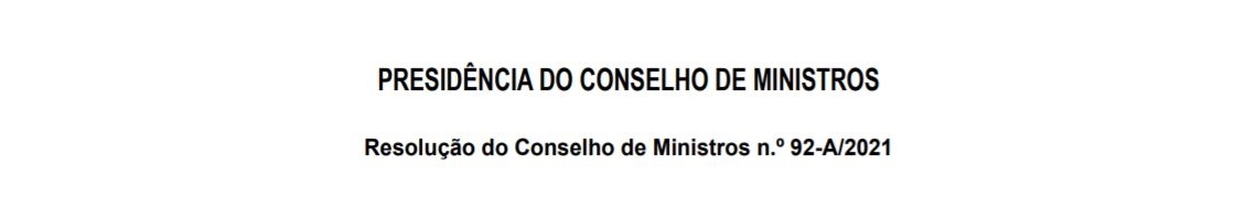 Resolução do Conselho de Ministros n.º 92-A/2021