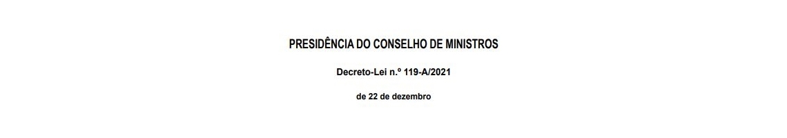 Decreto-Lei n.º 119-A/2021