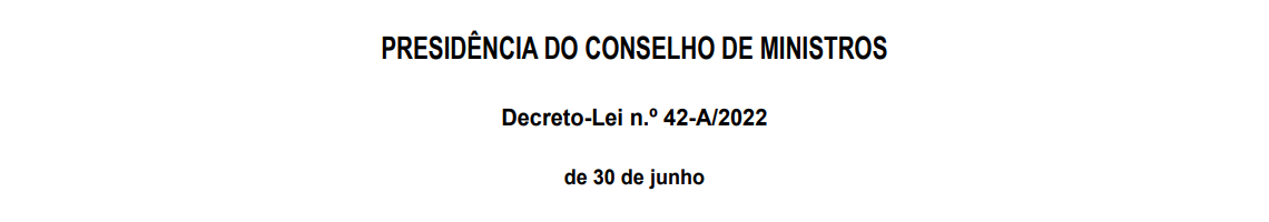 Decreto-Lei n.º 42-A/2022