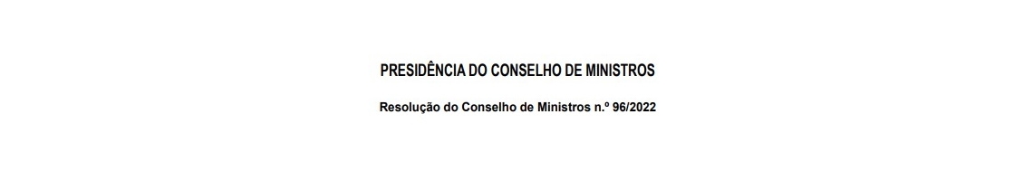 Resolução do Conselho de Ministros n.º 96/2022