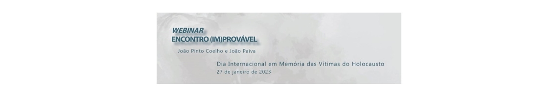 imagem alusiva ao webinar Encontro (Im)provável e à comemoração do Dia Internacional em Memória das Vítimas do Holocausto