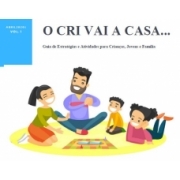 O CRI vai a casa...